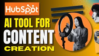 How To Create Content With AI (HubSpot AI Content Assistant)