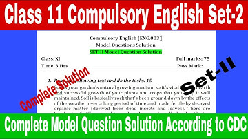NEB | Class 11 compulsory English Set II Complete Model Question Solution According to CDC| E. Nepal