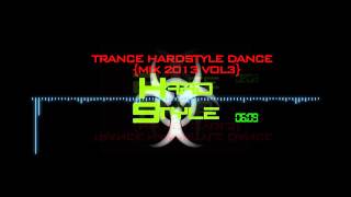 TRANCE HARDSTYLE DANCE{MIX 2013}VOL3
