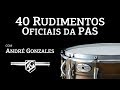 André Gonzales - 40 Rudimentos Oficiais da PAS (LINK DO PDF NA DESCRIÇÃO)