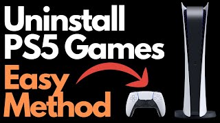 How to Uninstall PS5 Games (Simple Steps for Deleting Games)