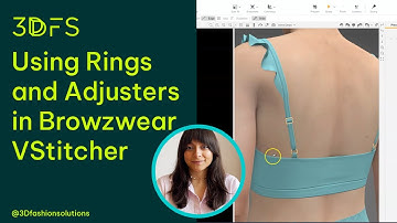 Using Rings and Adjusters in Browzwear VStitcher