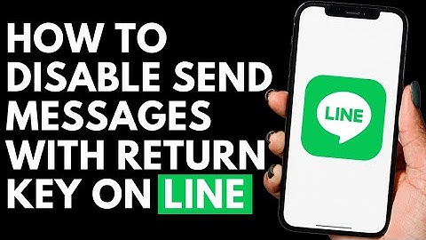 How To Disable Send Messages With Return Key On Line