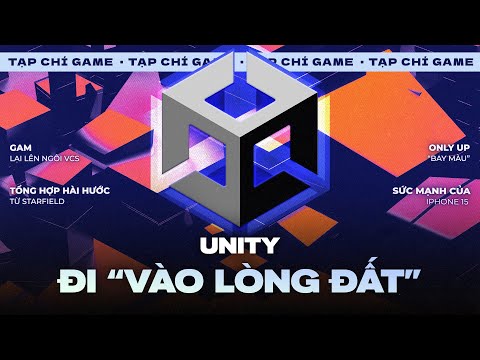 TẠP CHÍ GAME #123 | Unity "Tự Hủy"! Iphone "Chiến" Game AAA, Only Up "Bay Màu" & "Bọ&quot