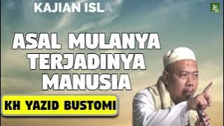 15  KH YAZID BUSTOMI   ASAL MULANYA TERJAD