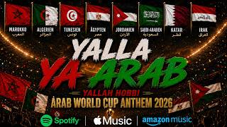 Yalla Ya Arab — World Cup Song 2026 (Football Anthem)
