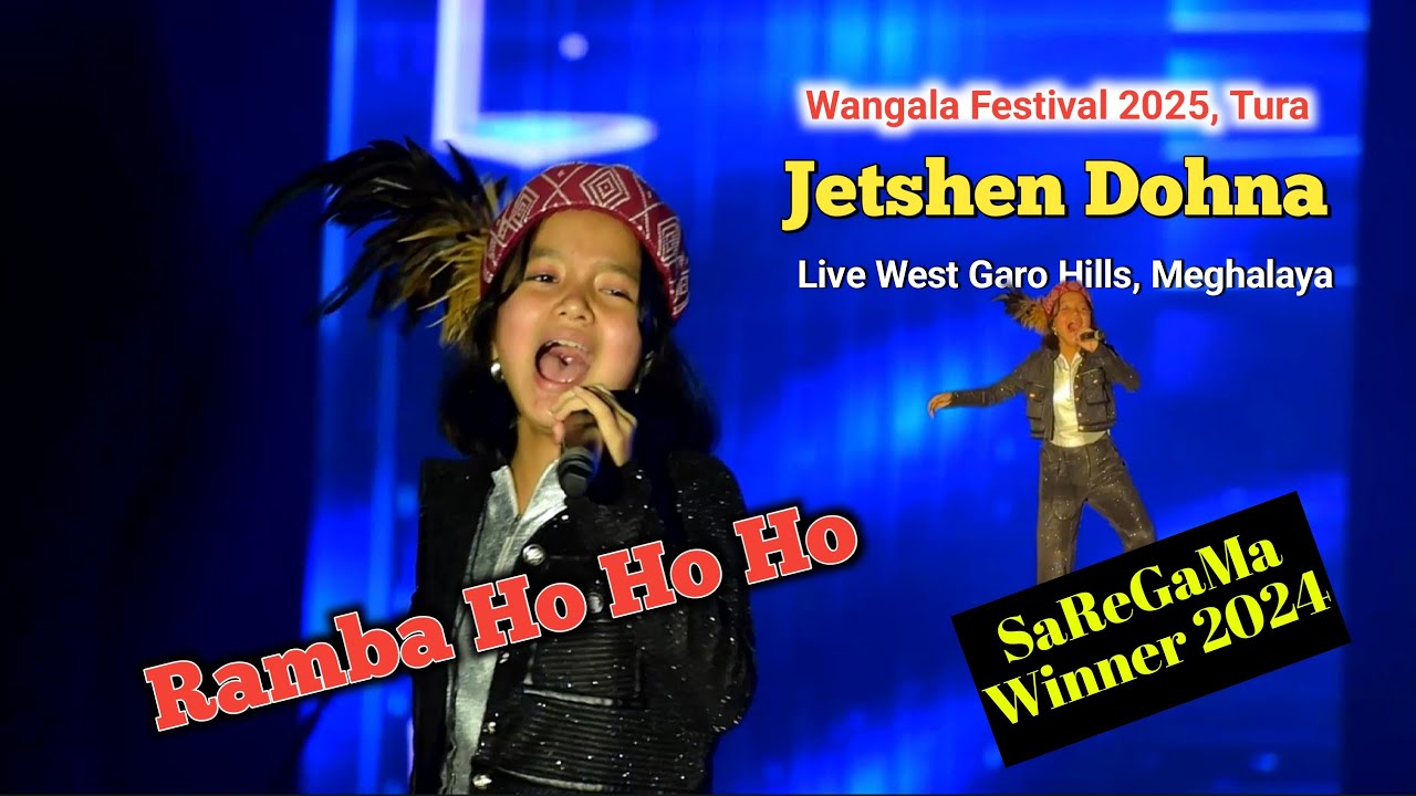 Ramba Ho Ho Ho | Jetshen Donha Lama Live Tura Meghalaya, Wangala Festival 2025
