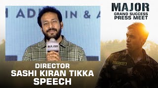 Director Sashi Kiran Tikka Speech @ Major Movie Grand Success Press Meet