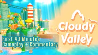 Let's Play Cloudy Valley | First Look | Cute New Open World Game, A Cozy Indie with Animal Friends~