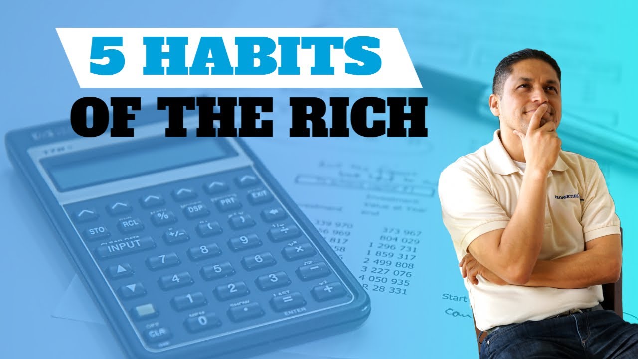5 HABITS OF THE RICH THAT YOU SHOULD KNOW ABOUT! - YouTube