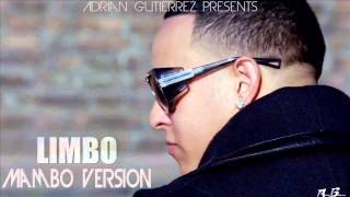 Daddy Yankee - Limbo (Mambo Version) (Adrián Gutiérrez) Julio 2013