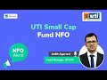 NFO Alert: UTI Small Cap Fund - Ankit Agarwal | Groww Mutual Fund