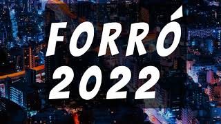 FORRÓ 2022 - As Melhores do Forró - 2021 -Lançamentos