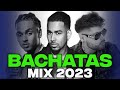 Bachata 2023  bachata mix 2023  mix de bachata 2023  the most recent bachata mixes