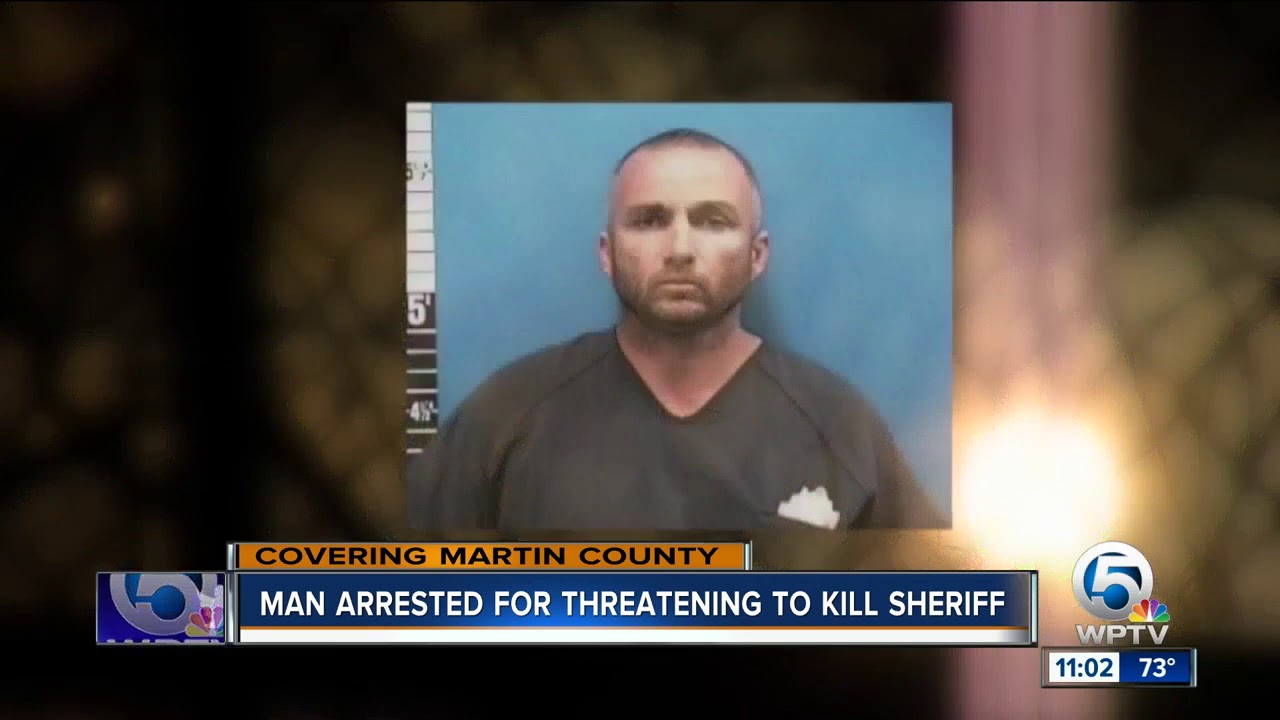 Man arrested for threatening to kill Martin County Sheriff, deputies ...