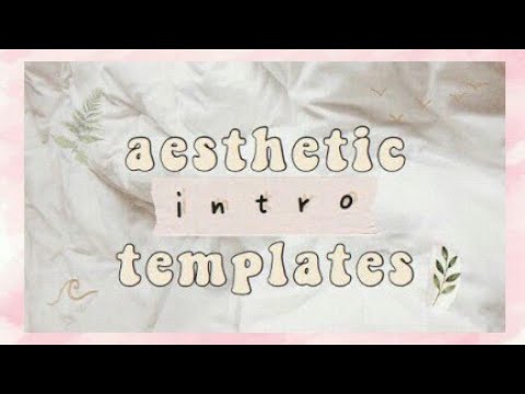 CUTE AND GIRLY YOUTUBE INTRO TEMPLATES 2020 (NO TEXT) FREE DOWNLOAD ...