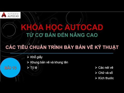 Video AutoCad - Bài 13: Tiêu chuẩn Trình bày Bản vẽ Kỹ thuật... - youtube