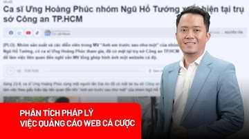 Từ nghi vấn MV quảng cáo web cá cược: Pháp luật quy định ra sao? - PLO