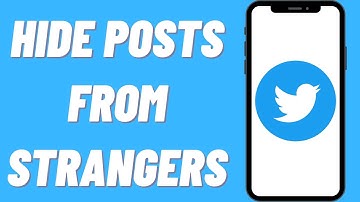 How To Hide Your Twitter Posts From Strangers (Quick & Easy)