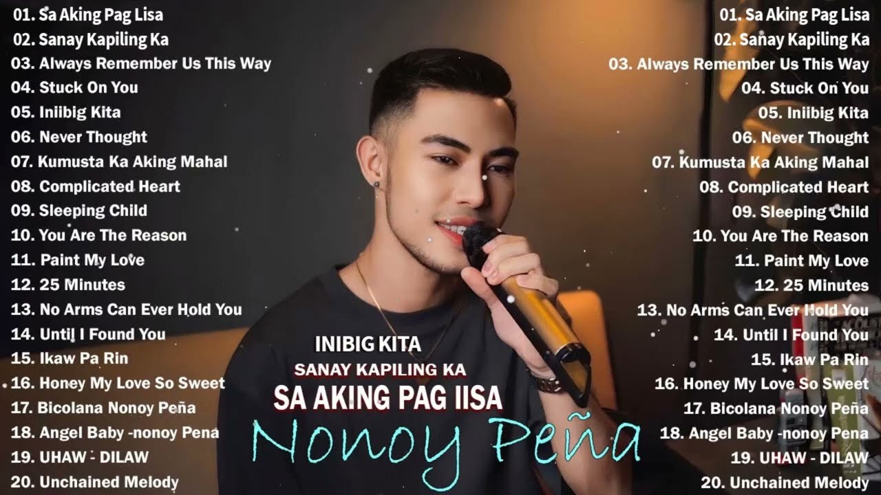 Sa Aking Pag Iisa   Nonoy Pea Cover Best Hits   Nonoy Pea Cover Love Songs Full Album   Bagong OPM