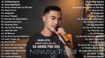 Sa Aking Pag Iisa - Nonoy Peña Cover Best Hits - Nonoy Peña Cover Love Songs Full Album - Bagong OPM