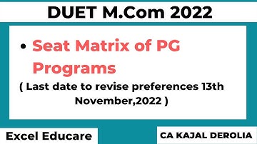 DUET Mcom 2022 | PG Admission | Seat Matrix of PG Programs | Mcom Entrance Test 2022 | duet pg |