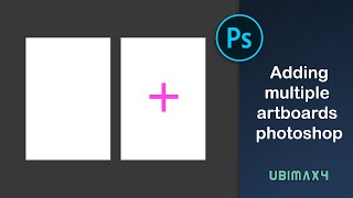How to add multiple artboards in adobe photoshop