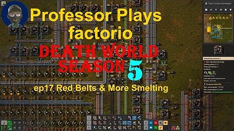 factorio Death World Season 5 ep17 Red Belts & More Smelting