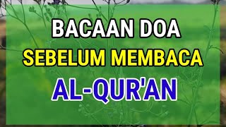 Doa Sebelum Membaca Al-Qur'an