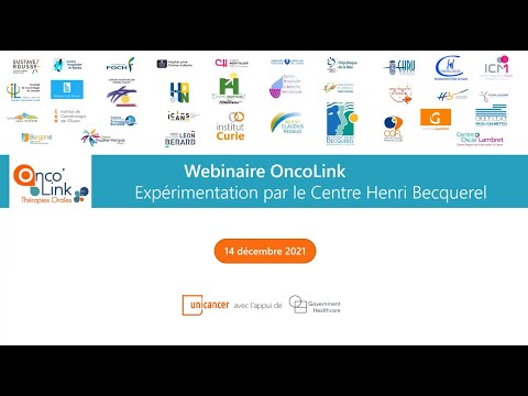 Webinaire OncoLink - Expérimentation par le Centre Henri Becquerel - 14/12/2021