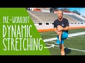 Pre-Workout Dynamic Stretching Routine