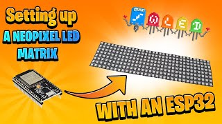 How to setup WLED for your NeoPixels led Matrix with an ESP32 | WS2812B