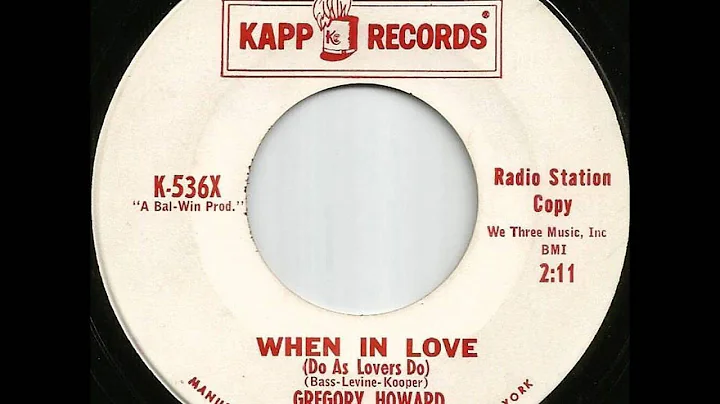 Gregory Howard - When In Love (Do As Lovers Do)