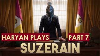 Haryan Plays Suzerain - Part 7: Not a Fan of the Bluds