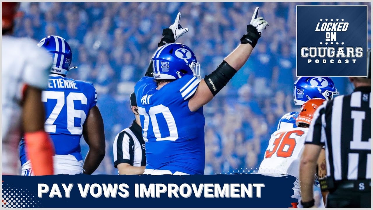 BYU Football With Connor Pay: Upset With Performance But Don't Take ...