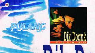 Dik Doank - Pulang (Official Audio)