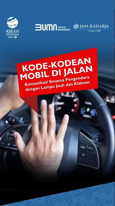 Kode-kode pengendara mobil di jalan raya #JasaRaharja #BUMNUntukIndonesia