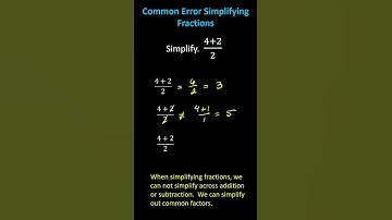 Common Error: Simplifying Fractions