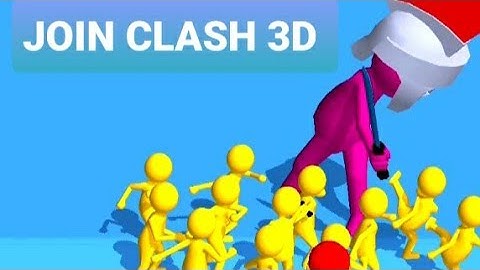 JOIN CLASH 3D-UPGRADE ALL LEVEL |359(IOS&ANDROID)GAMEPLAY
