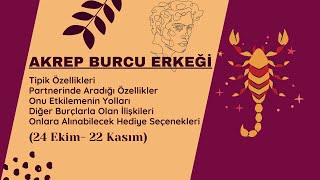 Akrep Burcu Erkeği Genel Özellikleri, Onu Etkilemenin Yolları ve Akrep Erkeğine Alınabilecek Hediye