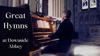 A compilation of hymns played at Downside Abbey
