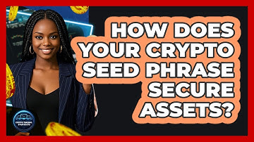 How Does Your Crypto Seed Phrase Secure Assets? - Crypto Trading Strategists