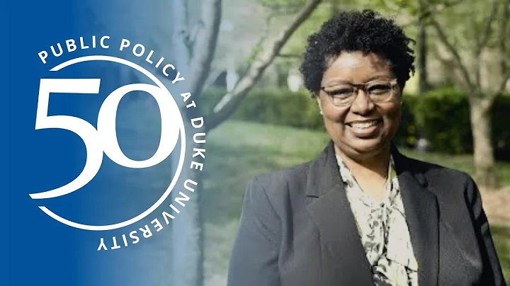 50 Years of Public Policy at Duke - Tonya Robinson...