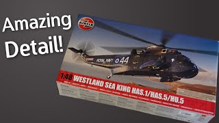 Absolutely Stunning! Airfix Westland Sea King HAS.1/HAS.5/HU.5 in 1/48 Scale  Unboxing Review