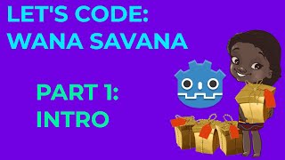 Wana Savana Tutorial Godot 3.4 | Part 1: Introduction screenshot 5