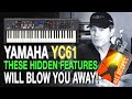 YAMAHA YC61 REVIEW. These hidden features will blow you away!