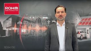 Product Presentation of ROHM's Automotive LED Drivers: BD94130 Product Presentation of ROHM's Automotive LED Drivers: BD94130