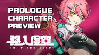 Into the Void (驱入虚空) - Prologue & Character Preview (PC