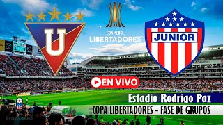 LIGA DE QUITO VS JUNIOR En Vivo Hoy 🔴 Copa Libertadores 2024 Fecha 5 Partido en vivo