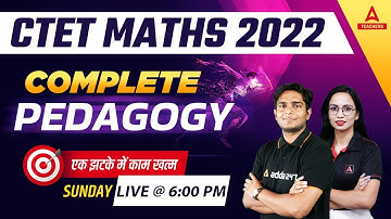 CTET 2022 | CTET Maths |  Complete Maths Pedagogy In One Video | By Ayush Chauhan & Himani Malik